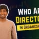 Who are Directors in organization?